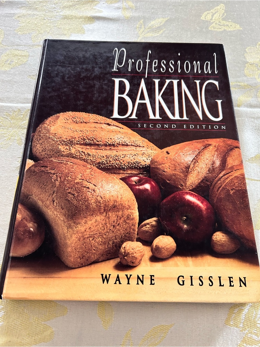 Professional Baking Second Edition by Wayne Gisslen